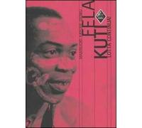Fela Kuti. Lotta continua!