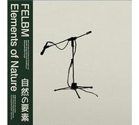 Felbm - Elements Of Nature