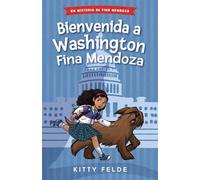 Felde Kitty Welcome to Washington Fina Mendoza (Copertina rigida)
