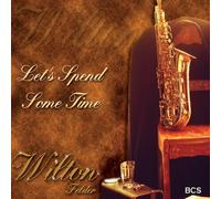 Felder, Wilton - Let's Spend Some Time
