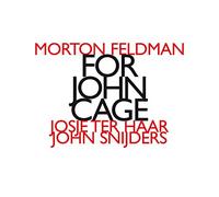 Feldman/ Haar/ Snijders - Morton Feldman: For John Cage