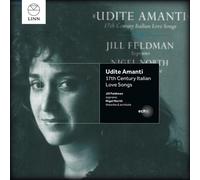 Jill Feldman Udite Amanti: 17th Century Italian Love Songs (CD) Album