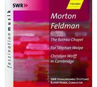 FELDMAN, M. - ROTHKO CHAPEL/FOR STEPHAN