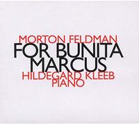 Feldman, Morton - For Bunita Marcus