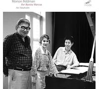 Feldman/ Takahashi - For Bunita Marcus