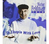 Feldman, Victor - Chopin With Love