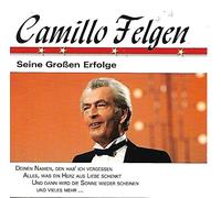 Felgen,Camillo - Seine Grossen Erfolge