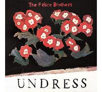 The Felice Brothers Undress (Vinyl LP) 12" Album