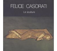 Felice Casorati. Le sculture