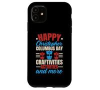 Felice Columbus Day USA Navigator Nave Cristoforo Colombo Custodia per iPhone 11