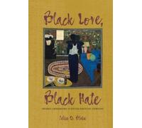 Felice D Blake Black Love, Black Hate (Tascabile)