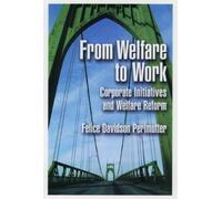Felice Davidson Perlmutter From Welfare to Work (Copertina rigida)