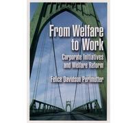 Felice Davidson Perlmutter From Welfare to Work (Copertina rigida)