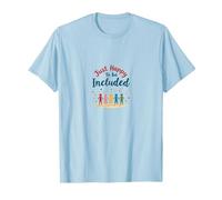 Felice di Essere Incluso - Celebrazione della diversità Maglietta, Uomo, Celeste, 3XL