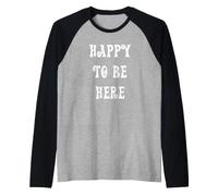 Felice di Essere Qui Maglia con Maniche Raglan