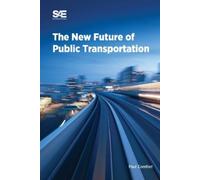 Felice E.Corcione The New Future of Public Transportation (Tascabile)