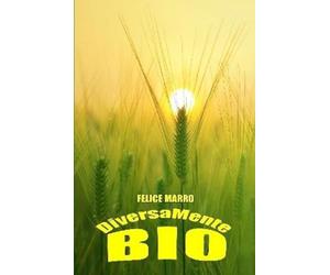 Felice Marro DiversaMente Bio (Tascabile)