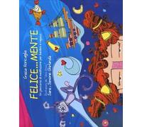 Felice...mente. Un percorso di meditazione per bambini e ragazzi