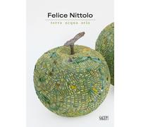 Felice Nittolo. Terra, Acqua, Aria - [SAGEP]