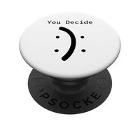 Felice o triste decidi sorriso accigliato divertente per uomini donne PopSockets PopGrip Adesivo