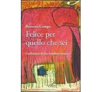 Felice per quello che sei. Confessioni di una buddista emotiva