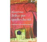 Felice per quello che sei. Confessioni di una buddista emotiva