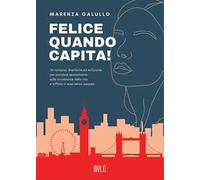 Felice quando capita!