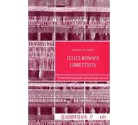 Felice Romani librettista - Roccatagliati Alessandro