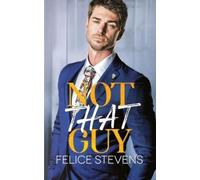 Felice Stevens Not That Guy (Tascabile)
