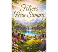 Felices Para Siempre Cuaderno de Notas 2026: Cuaderno elegante para notas espirituales durante convenciones y reuniones cristianas | Diario en español