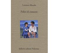 Felici di crescere
