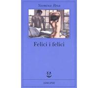 Felici i felici