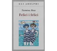 Felici i felici