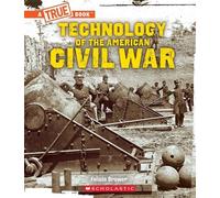Felicia Brower Technology of the American Civil War (a True B (Copertina rigida)