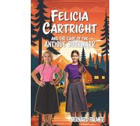 Felicia Cartright and the Case of the Antique Bookmark: 11