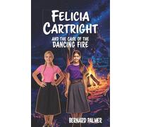 Felicia Cartright and the Case of the Dancing Fire: 6