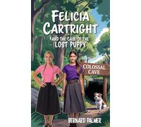 Felicia Cartright and the Case of the Lost Puppy: 12