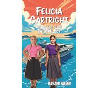 Felicia Cartright and the Case of the Twisted Key: 5