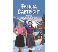 Felicia Cartright and the Lone Ski Boot