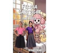 Felicia Cartright and the Pink Poodle