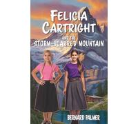 Felicia Cartright and the Storm-Scarred Mountain: 8
