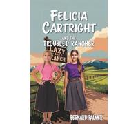 Felicia Cartright and the Troubled Rancher: 9