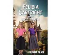 Felicia Cartright and the Uncut Diamond