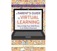 Felicia Durden A Parent's Guide To Virtual Learning (Tascabile)