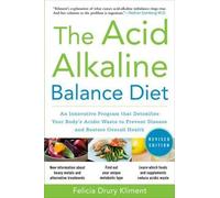 Felicia Kliment The Acid Alkaline Balance Diet, Second Edition: An I (Tascabile)