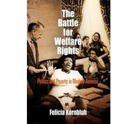 Felicia Kornbluh The Battle for Welfare Rights (Tascabile)
