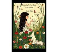 Felicia La Fey, the Mouse and the Meadow