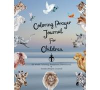 Felicia Patterson Coloring Prayer journal for children (Tascabile)