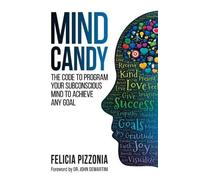 Felicia Pizzonia Mind Candy (Tascabile)