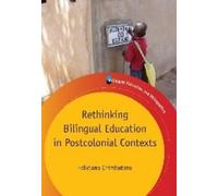 Feliciano Chimb Rethinking Bilingual Education in Postcolonia (Copertina rigida)